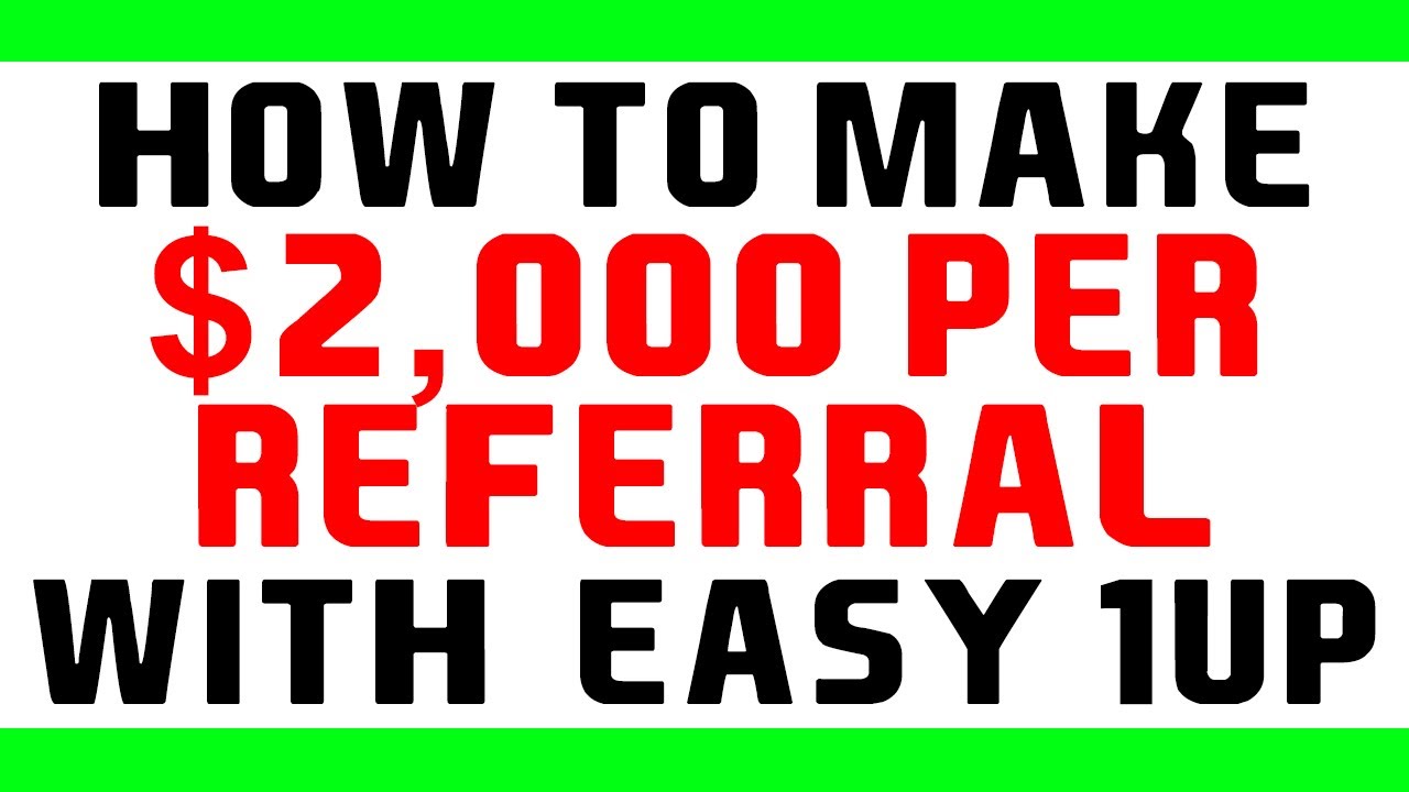 How Easy 1 Up Works To Make You $2,000 PER Commission! (SIMPLE)