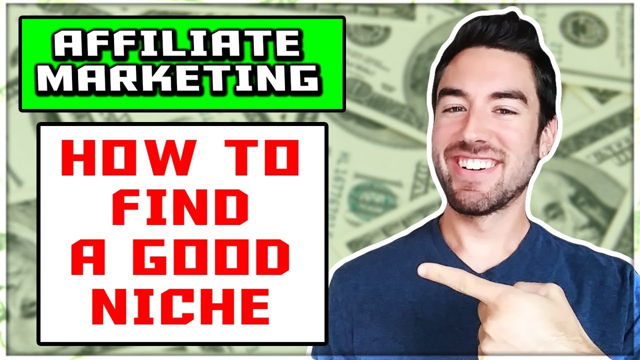How To Find a Good Niche For Affiliate Marketing! (EASY STEPS)